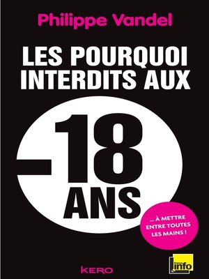cover image of Les pourquoi interdits -18 ans